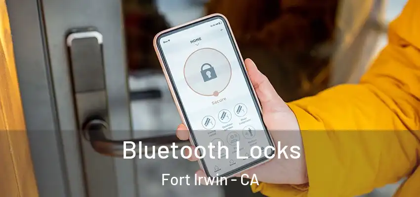 Bluetooth Locks Fort Irwin - CA