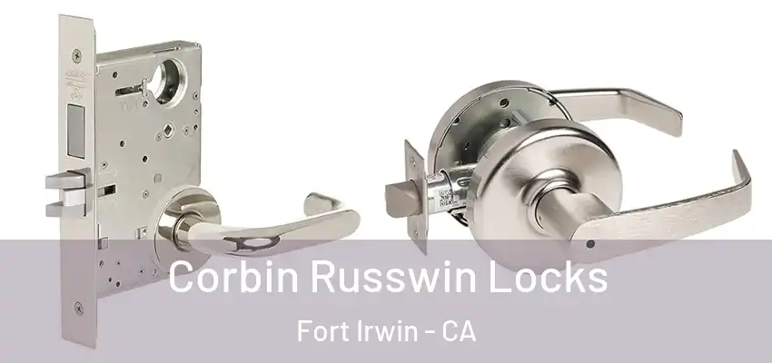 Corbin Russwin Locks Fort Irwin - CA
