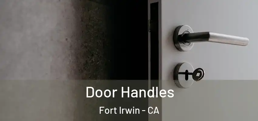  Door Handles Fort Irwin - CA