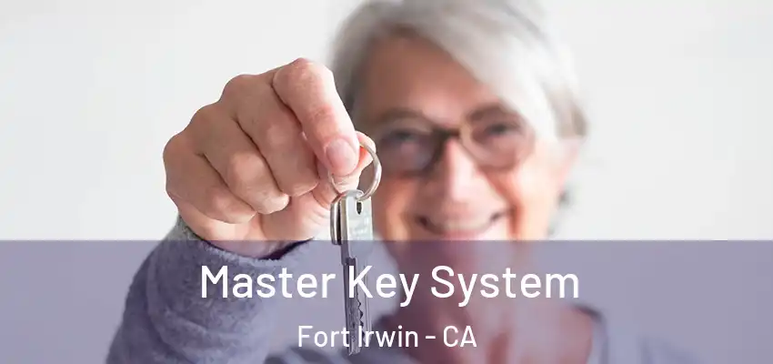 Master Key System Fort Irwin - CA
